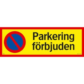 SKYLT PARKERING FÖRBJUDEN 594X210 MM