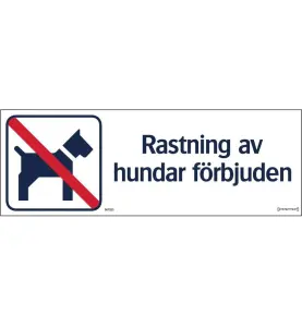 SKYLT RASTNING AV HUNDAR FÖRBJUDEN 420X148 MM