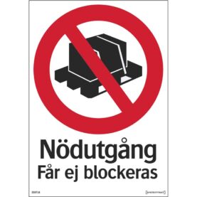 SKYLT NÖDUTGÅNG FÅR EJ BLOCKERAS 210X297 MM